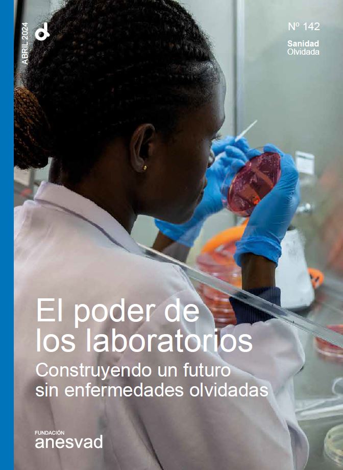 Revista abril 2024: El poder de los laboratorios Construyendo un futuro sin enfermedades olvidadas